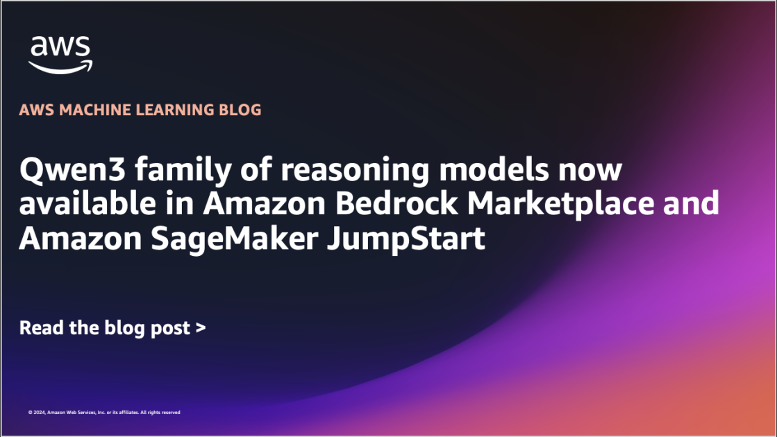 Qwen3 LLMs Now Live on Amazon Bedrock & SageMaker